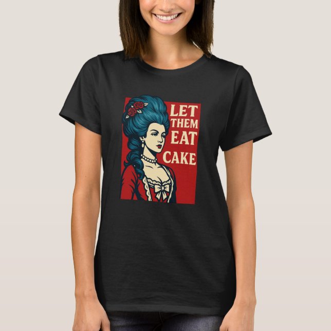 T-shirt Laissez-Les Manger Du Gâteau - Tee Ser Gras Inspir (Devant)