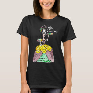T-shirt Laissez-Les Manger Le Gâteau Du Roi Mardi Gras Ali