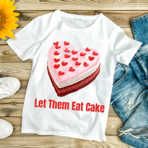 T-shirt Laissez-Les Manger Le Gâteau Marie Antoinette