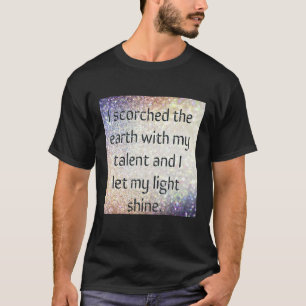 T-shirt Laissez ma lumière briller