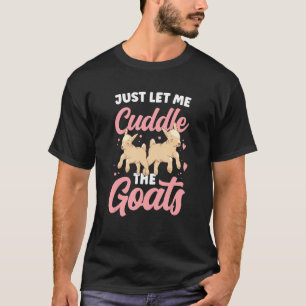 T-shirt Laissez-Moi Juste Casser Les Chèvres Propriétaire