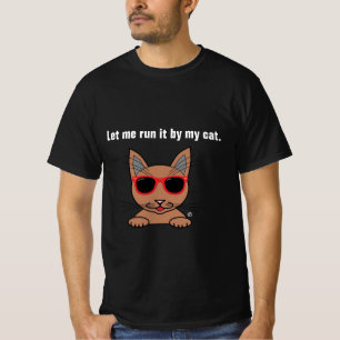 T-shirt Laissez-moi le faire vérifier par mon chat drôle