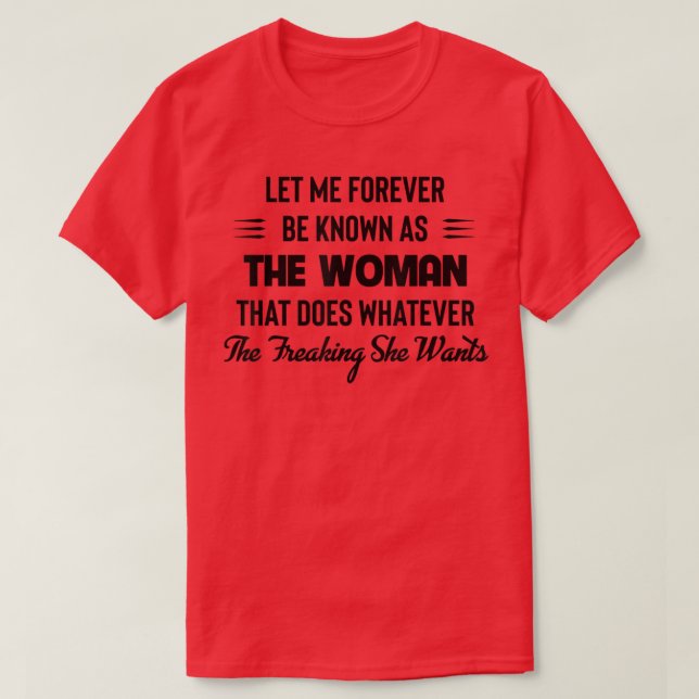 T-shirt Laissez-Moi Pour Toujours Être Connue Comme La Fem (Design devant)