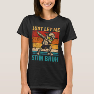 T-shirt Laissez-Moi Stim Bruh Enfants Garçons Autisme Amus