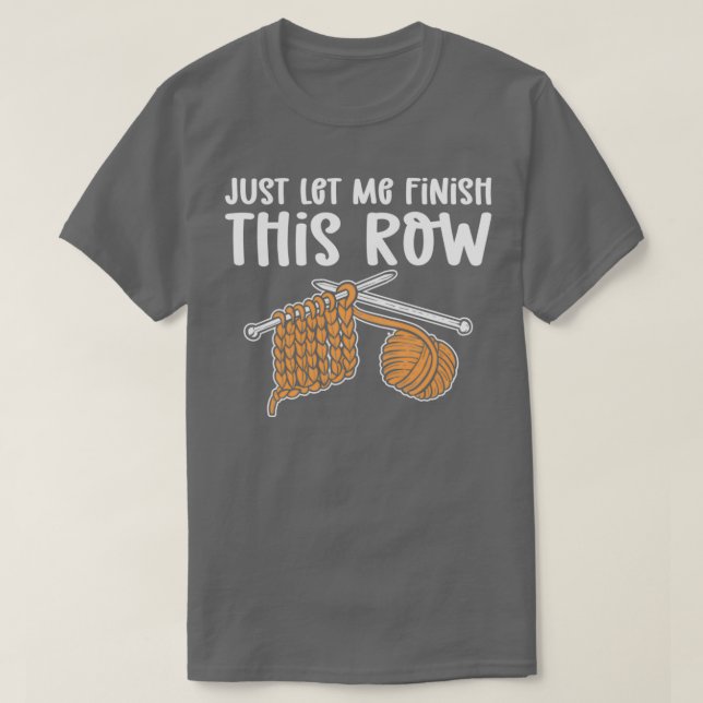 T-shirt Laissez-Moi Terminer Ce Crochet De Ligne (Design devant)