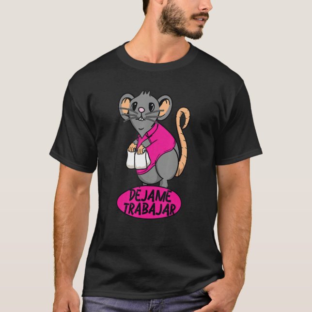 T-shirt Laissez-moi travailler Dejab Trabajar Travailler F (Devant)