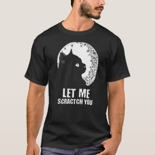 T-shirt Laissez-Moi Vous Écracer Chat Humour Kitten Joke