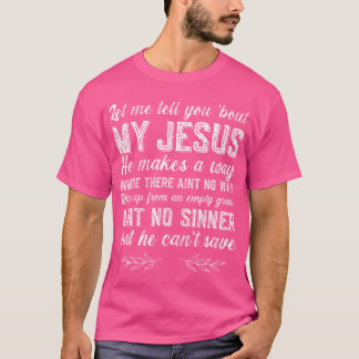 T-shirt Laissez-Moi Vous Parler De Mon Jésus-Christ