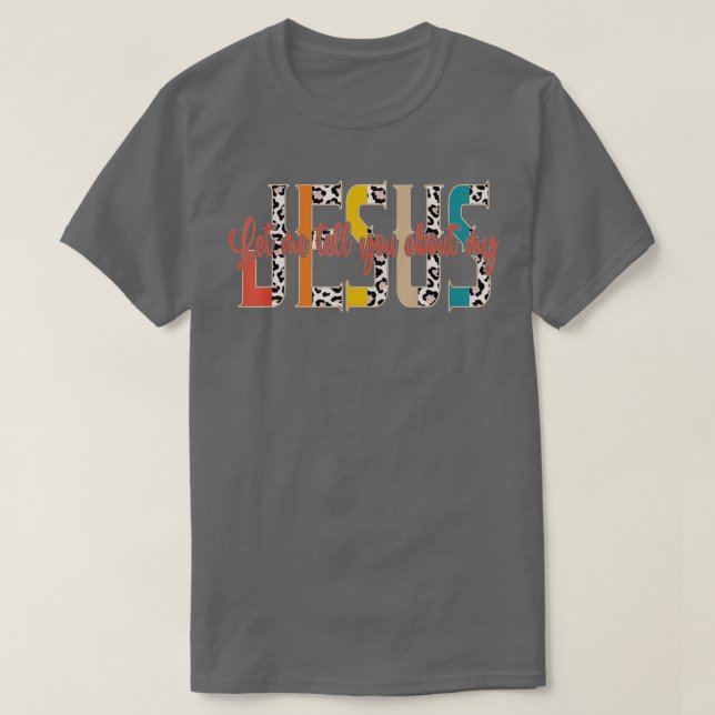 T-shirt Laissez-Moi Vous Parler De Mon Jésus Léopard Vinta (Design devant)