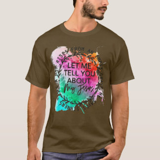 T-shirt Laissez-Moi Vous Parler De Mon Jésus Tie Dye Chris
