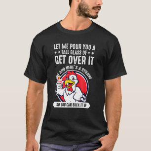 T-shirt Laissez-Moi Vous Verser Un Grand Verre De Surmonte