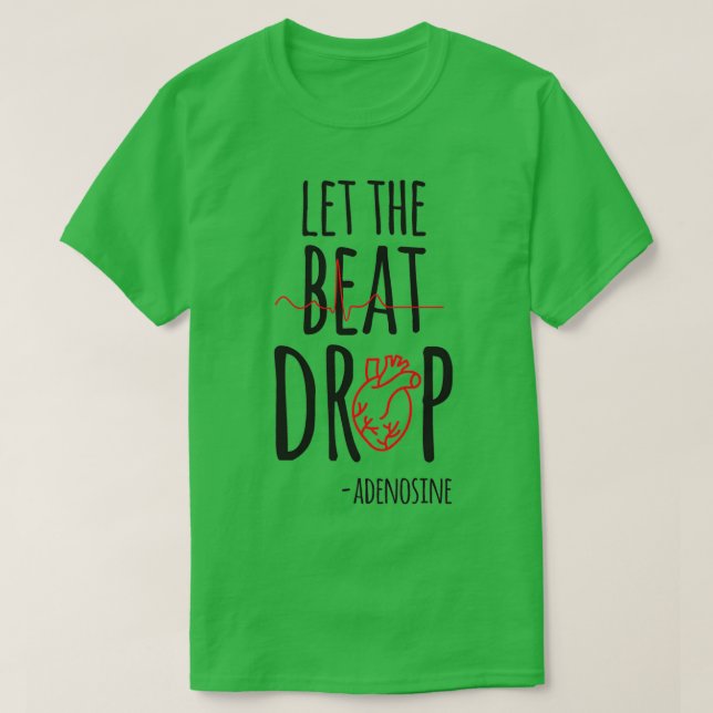 T-shirt Laissez tomber l'adénosine (Design devant)