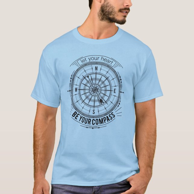 T-shirt Laissez votre coeur être votre boussole (Devant)