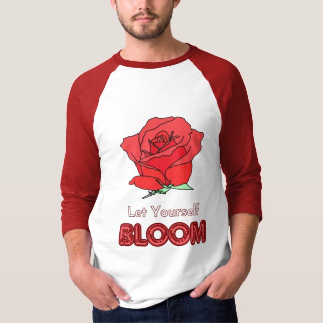 T-shirt Laissez-vous fleurir Rouge Rose Art (Devant)