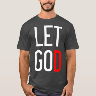 T-shirt Laissons Dieu Motivation