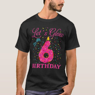 T-shirt Laissons éclater ma 6ème fête Anniversaire-Anniver