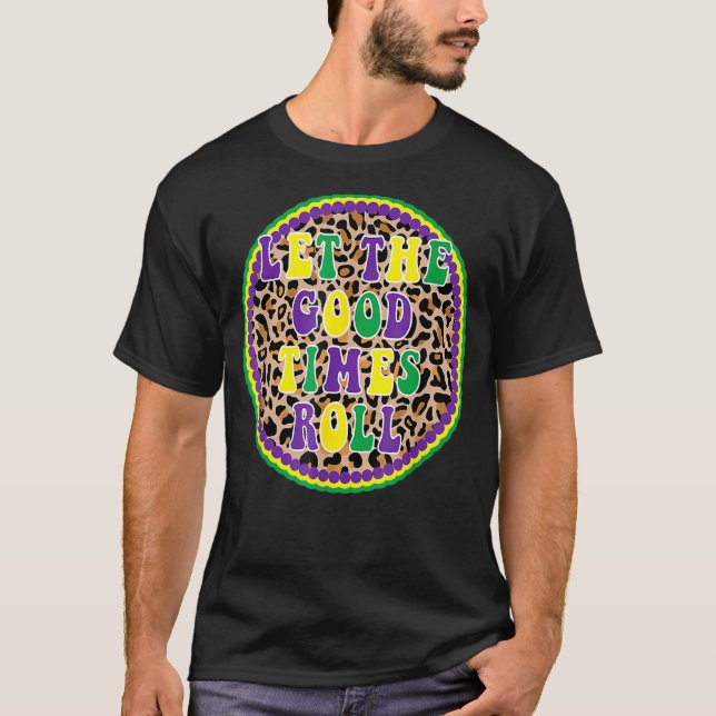 T-shirt Laissons Les Bons Temps Rouler Léopard Mardi Gras  (Devant)