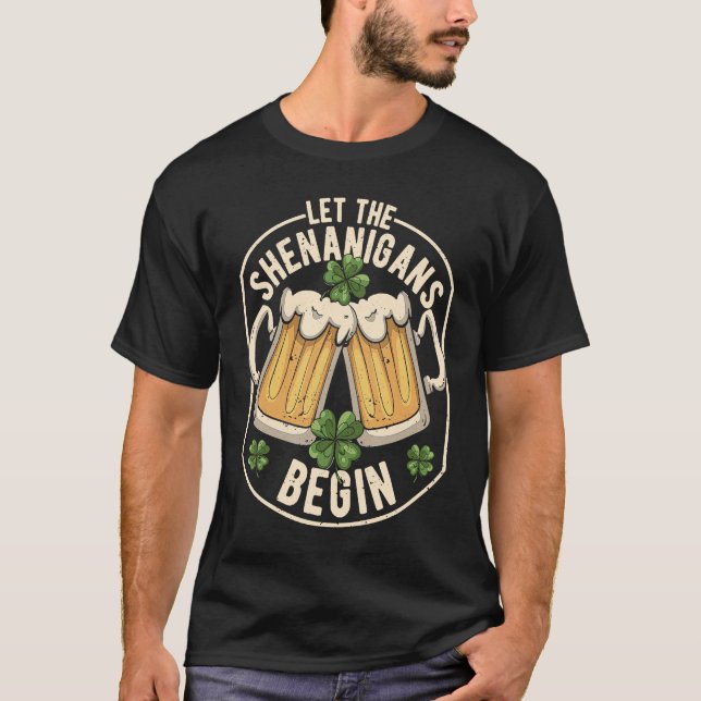 T-shirt Laissons les Shenanigans commencer C St Patrick's  (Devant)