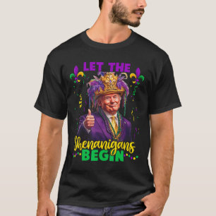 T-shirt Laissons Les Shenanigans Commencer Trump Mardi Gra