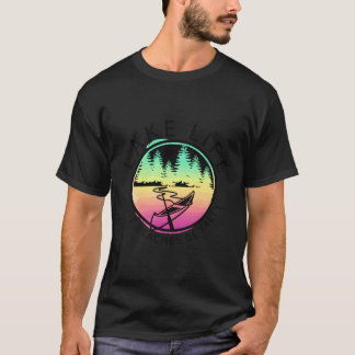 T-shirt Lake Life Cuz Plages Be Salty Lake Mode