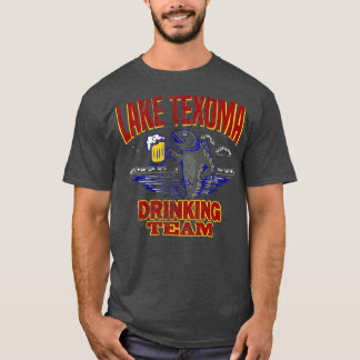 T-shirt Lake Texoma Drinking Team  Funny Beer Fishing
