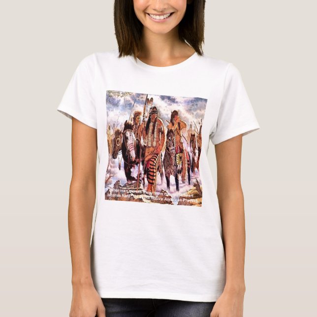 T-shirt Lakota Native American Nature Proverbe (Devant)