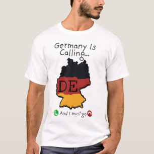 T-shirt L'Allemagne appelle et je dois y aller