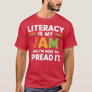 T-shirt l'alphabétisation est ma confiture et je suis ici 