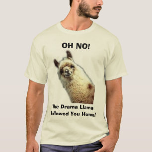 T-shirt lama, OH NON ! , le lama de drame, suivi vous à l