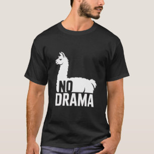 T-shirt Lama sans drame – Citation drôle de lama Animal mi