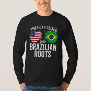 T-shirt L'Américain Élevé Avec Des Racines Brésiliennes Us
