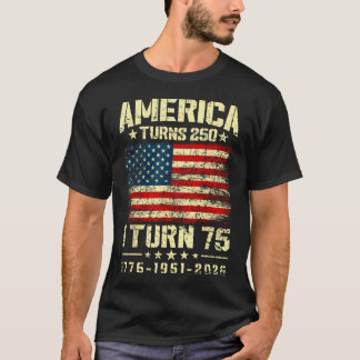 T-shirt L'Amérique a 250 ans, j'ai 75 ans - 250e anniversa