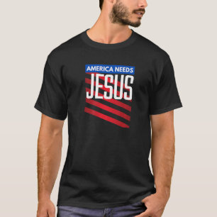 T-shirt L'Amérique a besoin de Jésus Américain Christian 2