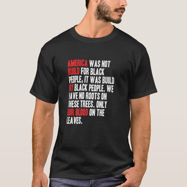 T-shirt L'Amérique construit par notre sang l'Amérique noi (Devant)