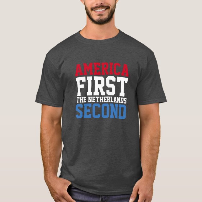 T-shirt L'Amérique d'abord le deuxième néerlandais (Devant)
