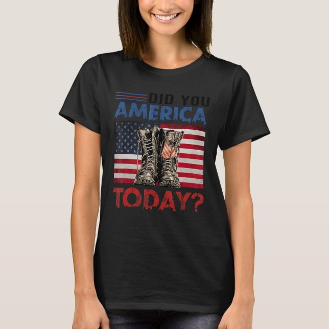T-shirt L'Amérique D'Aujourd'Hui A-T-Elle Donné Le Drapeau (Devant)