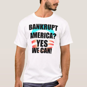 T-shirt L'Amérique en faillite ? Oui nous pouvons !