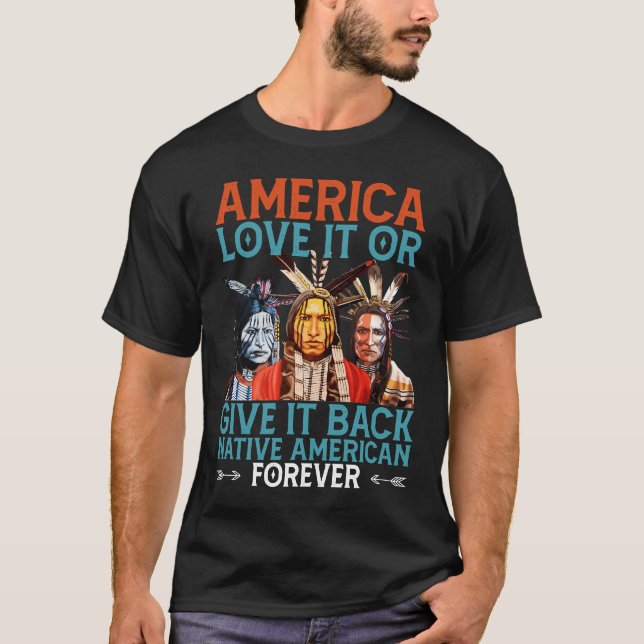 T-shirt L'Amérique L'Aime Ou La Rend Amérindienne (Devant)