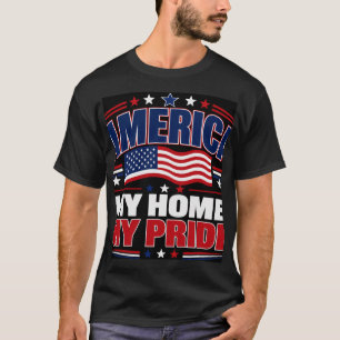 T-shirt L'Amérique, ma maison, ma fierté