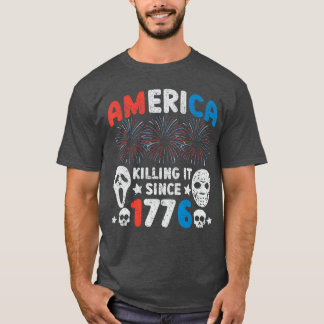 T-shirt L'Amérique tue depuis 1776 Patriote drôle et horri