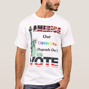 T-shirt L'AMÉRIQUE VOTE Notre Démocratie En Dépend