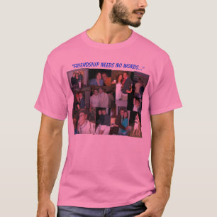 T-shirt L'amitié n'a besoin d'aucun mot