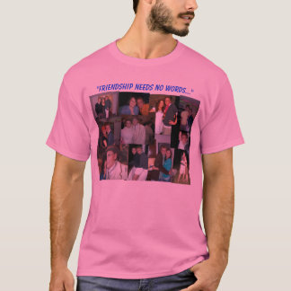 T-shirt L'amitié n'a besoin d'aucun mot