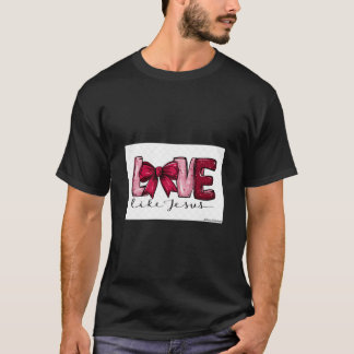 T-shirt L'amour comme Jésus