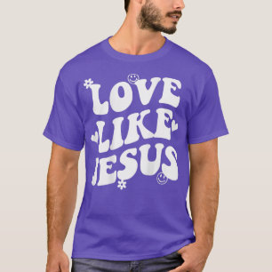 T-shirt L'amour comme Jésus Chrétien Paroles tendance sur