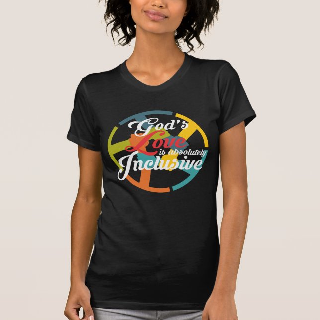 T-shirt L'amour de Dieu est anti racisme de fierté incluse (Devant)