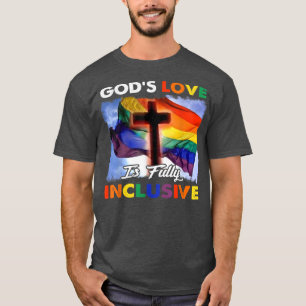 T-shirt L'Amour De Dieu Est Entièrement Inclusif Pour Les 