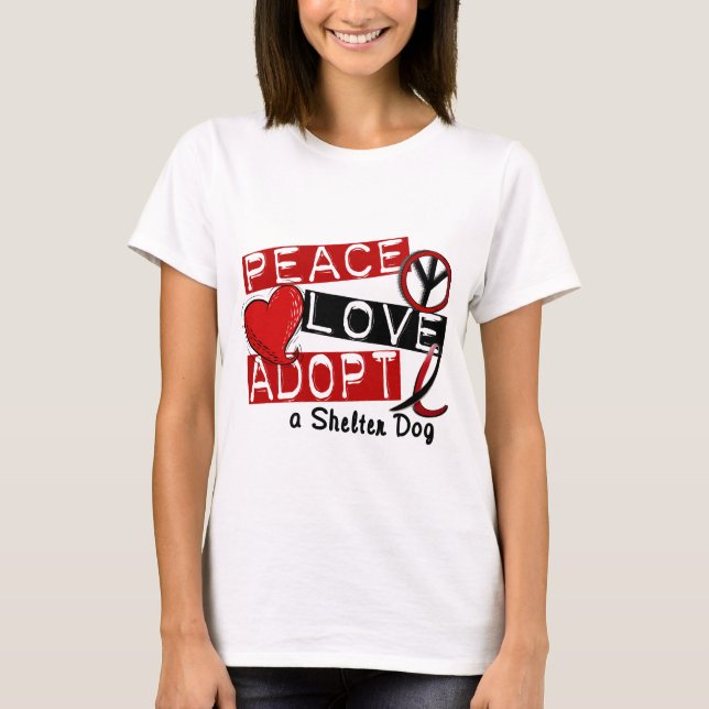T-shirt L'AMOUR de PAIX ADOPTENT un chien d'abri (Devant)