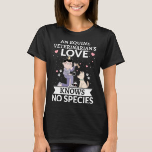 T-shirt L'amour d'un vétérinaire de l'équine ne connaît au