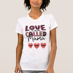 T-shirt L'amour est appelé maman, personnalisable maman ca